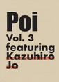 Poi vol.3 featuring Kazuhiro Jo