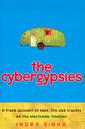 The Cybergypsies: A frank account of Love, Life and Travels on the Electronic Frontier