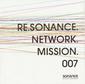 RE.SONANCE.NETWORK.MISSION. 007