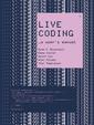 Live Coding, A User’s Manual