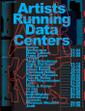 Artists Running Data Centers