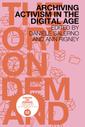 Archiving Activism in the Digital Age