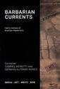 Barbarian Currents: Half a Century of Brazilian Media Arts