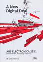 A New Digital Deal, How the Digital World Could Work, Ars Electronica 2021, Festival for Art, Technology & Society